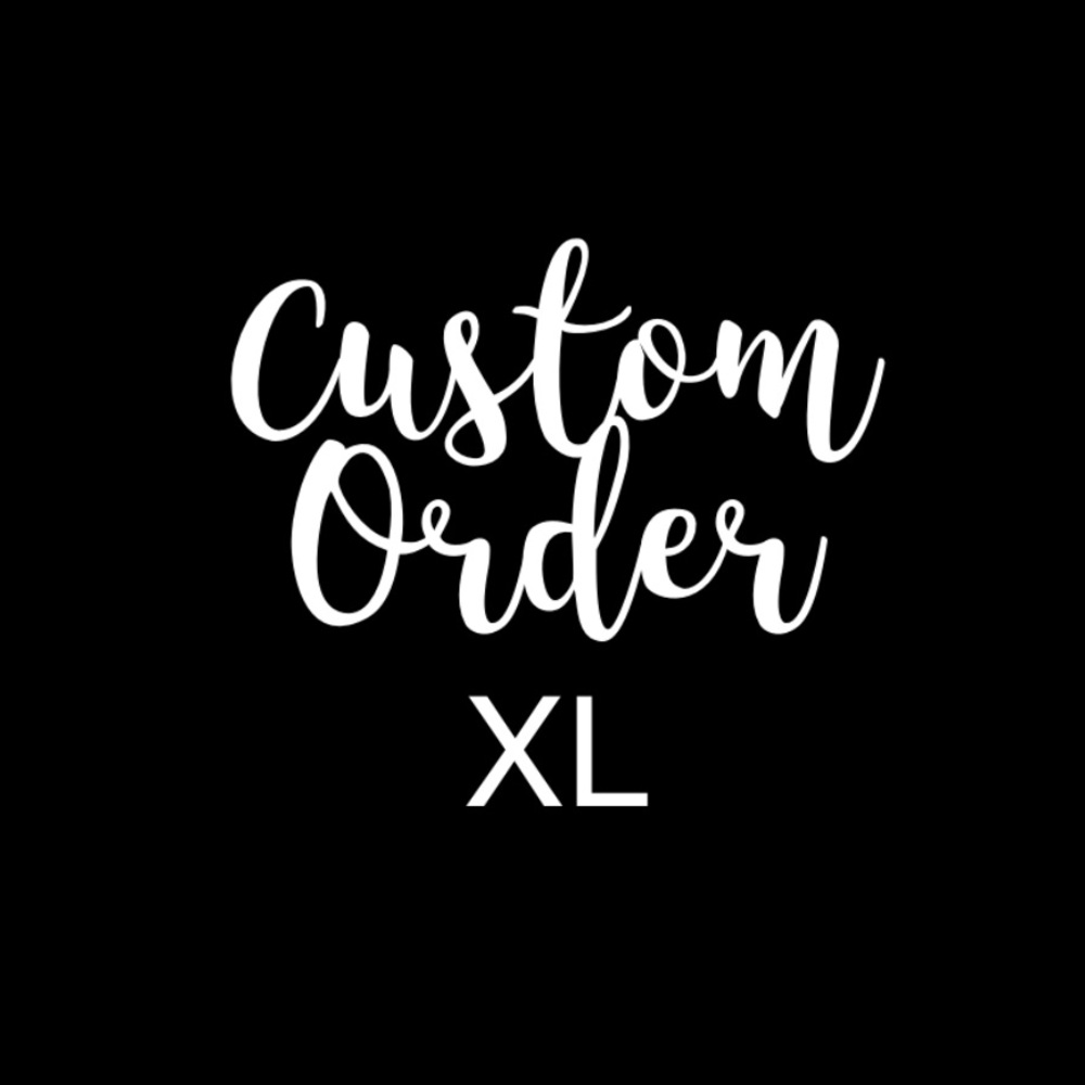 Customer Request XL